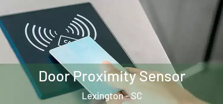 Door Proximity Sensor Lexington - SC