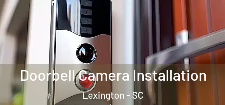  Doorbell Camera Installation Lexington - SC