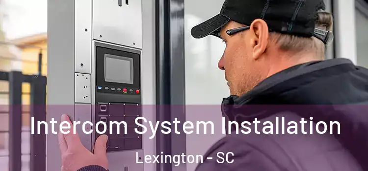 Intercom System Installation Lexington - SC